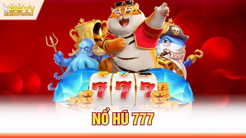 Nổ Hũ 777